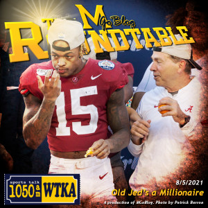 WTKA Roundtable 8/5/2021: Old Jed’s a Millionaire