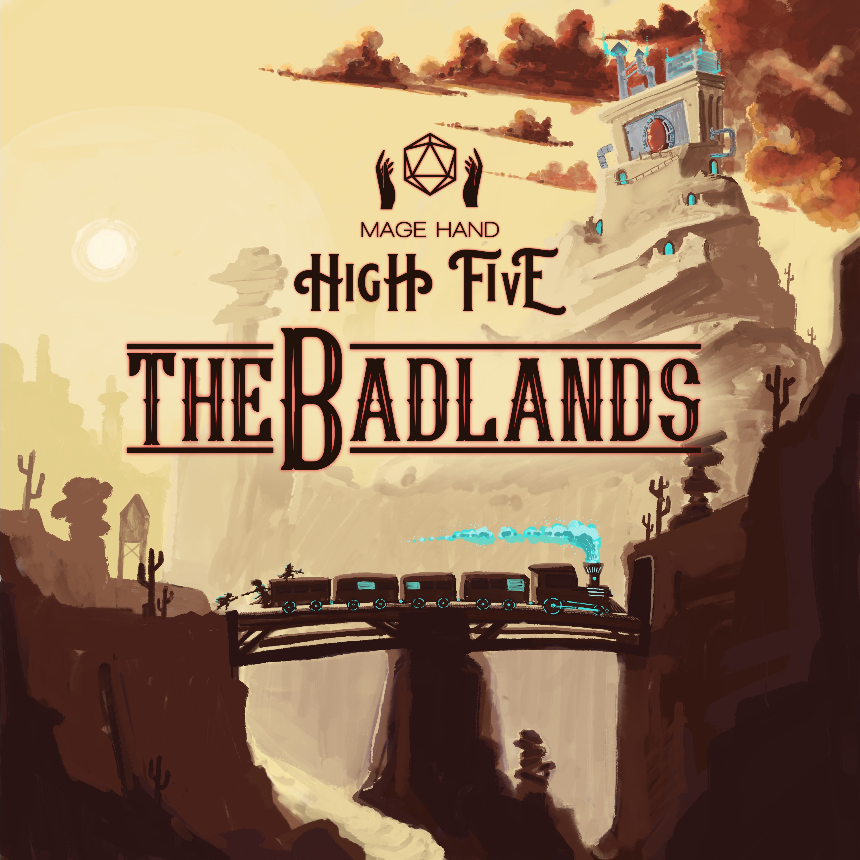 Mage Hand High Five - The Badlands - Ep. 18: The Late Early Porterfield