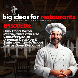 How Boca Raton Restaurants Can Use Gamification to Increase Revenue & Build Loyalty—Without Ads or Deep Discounts