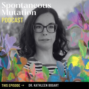 Episode 2: "Anomaly" with Dr Kathleen Bogart