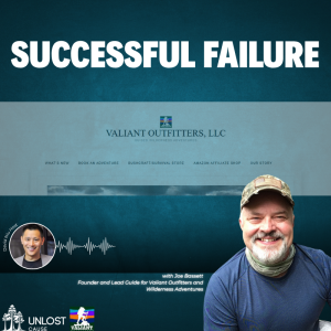 Joe Bassett’s UnLost Cause: Rediscovering Purpose Through Survival and Successful Failures