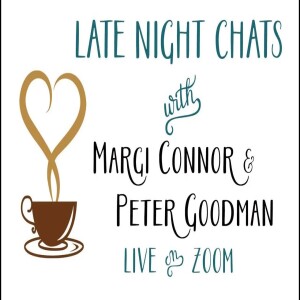 Late Night Chat with Margi Connor &Peter Goodman: Gender& Sexuality, Aug 10, 2023, live on Baba Zoom