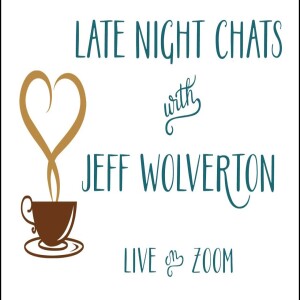 Late Night Chat with Jeff W: “Not Too Near, Not Too Far”: Relating to Others, May 19, 2025/Baba Zoom