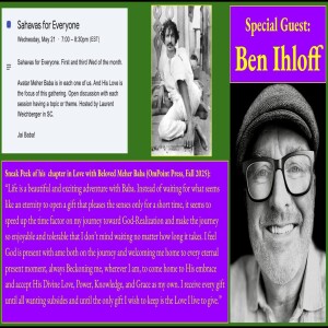 Sahavas for Everyone: guest Ben Ilhoff, May 21, 2025 live on Baba Zoom