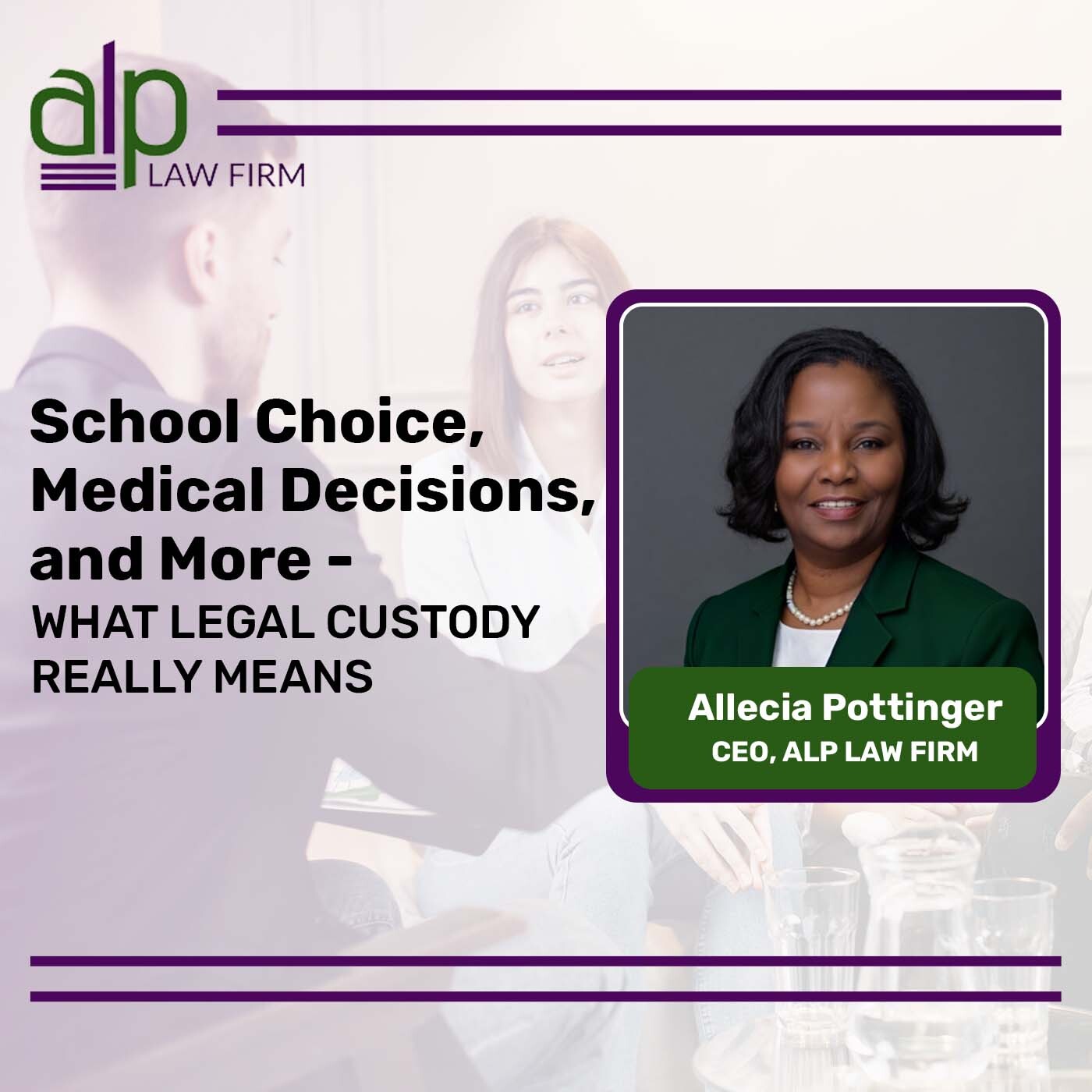 School Choice, Medical Decisions, and More — What Legal Custody Really Means