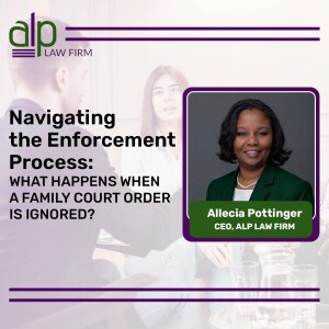 Navigating the Enforcement Process: What Happens When a Family Court Order is Ignored?