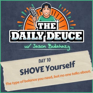 Day 10 - SHOVE Yourself
