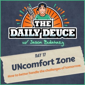 Day 17 - UNcomfort Zone