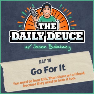 Day 18 - Go For It