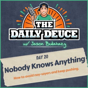 Day 20 - Nobody Knows Anything
