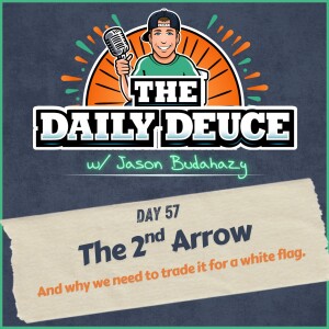 Day 57 - The 2nd Arrow