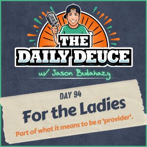 Day 94 - For the Ladies