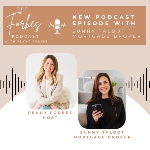Sunny Talbot: Mortgage Must-Knows – Buying, Selling & Refinancing Smart