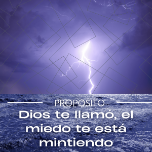 Dios te llamó, el miedo te está mintiendo