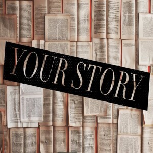 Your Story - Mary’s Story - Mother’s Day Sermon