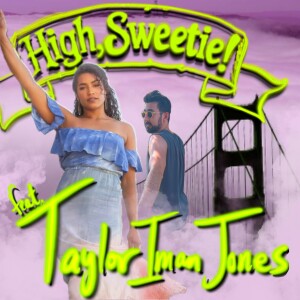 EP 8: “A Star is Baked” (Feat. Taylor Iman Jones ♡)