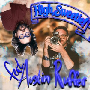 EP 7: “The Sorcerer & The Cough” (Feat. Austin Ruffer ♡)