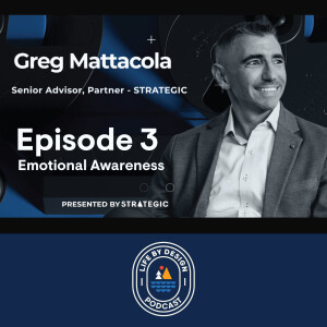 #3 - Greg Mattacola - Emotional Awareness
