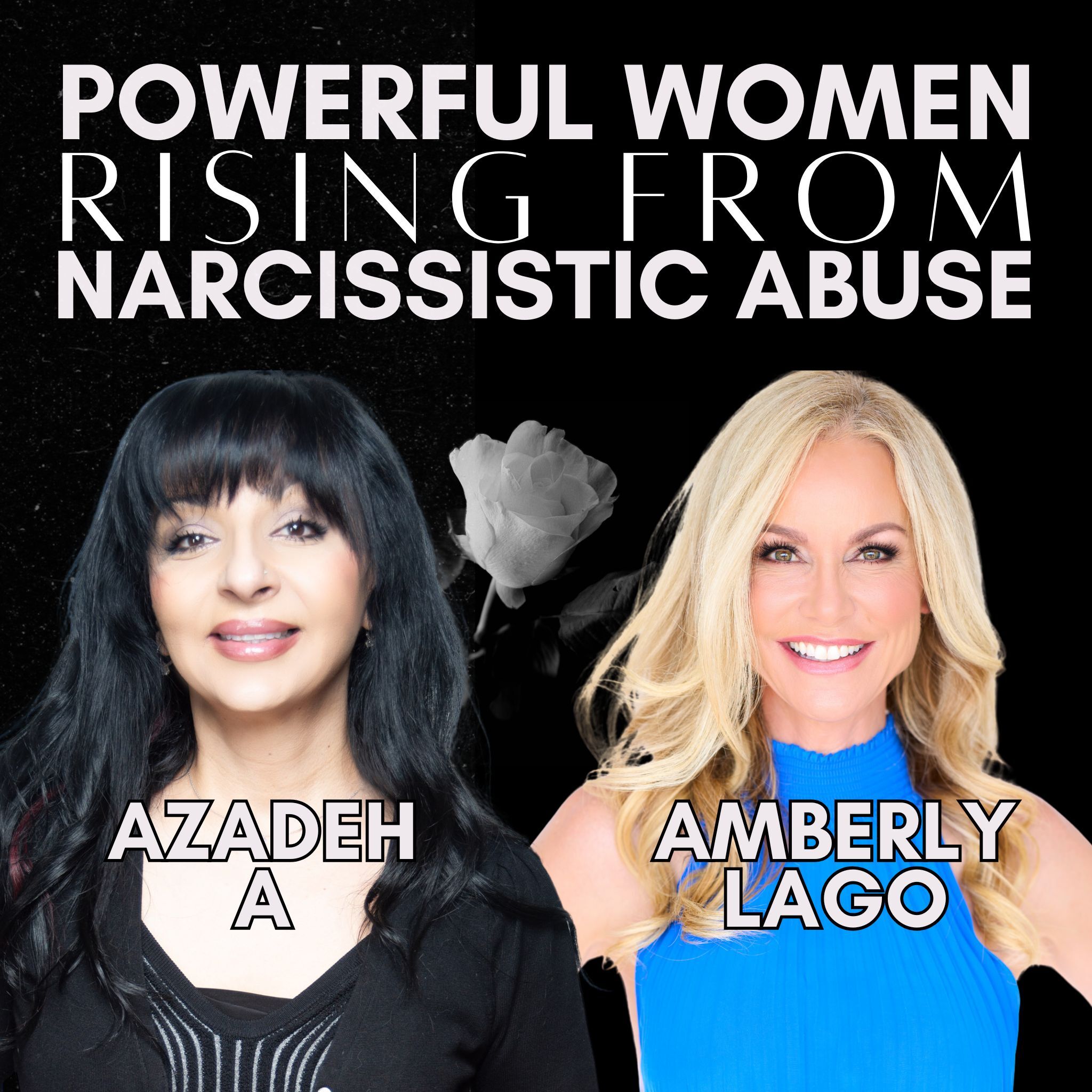 Powerful Women Rising From Narcissistic Abuse: Amberly Lago