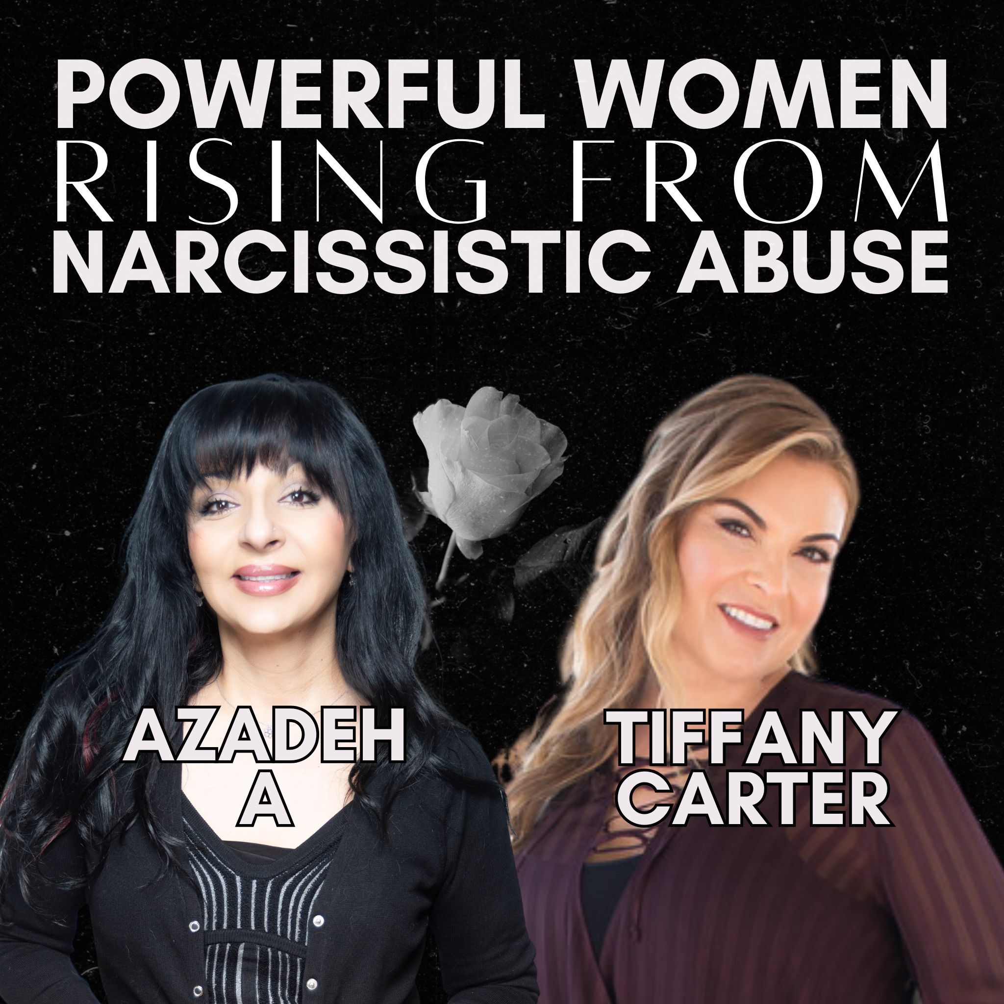 Powerful Women Rising From Narcissistic Abuse: Tiffany Carter