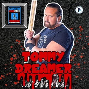 Ep. 8 Tommy Dreamer WWE, ECW, TNA & Busted Open