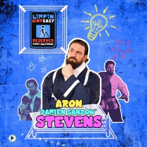 EP.11 ARON “DAMIEN SANDOW” STEVENS