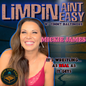 Mickie James: “I Told Vince—I AM HER” | LiMPiN AiNT EASY