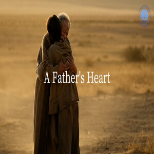 The Father's Heart