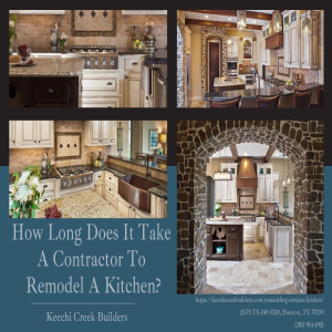 How Long Does It Take A Contractor To Remodel A Kitchen?