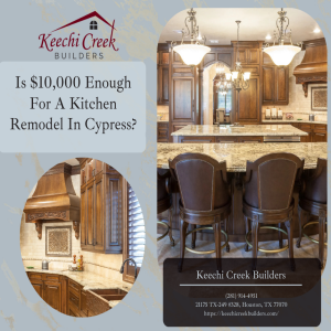 Is $10,000 Enough For A Kitchen Remodel In Cypress?