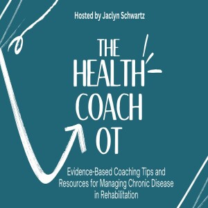 Welcome to the Health Coach OT Podcast - Episode 0