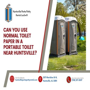 Can You Use Normal Toilet Paper In A Portable Toilet Near Huntsville? π§»π½