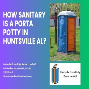 How Sanitary Is A Porta Potty In Huntsville Al? π½π§Ό