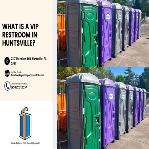What Is A Vip Restroom In Huntsville? π½β¨