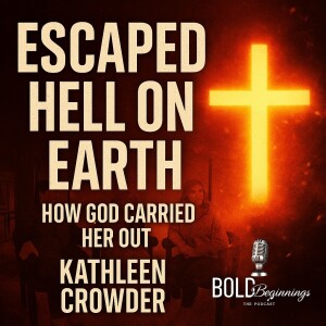 Kathleen Crowder Escaped Hell on Earth. Here’s How God Carried Her Out!