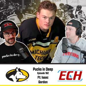 Episode #182 of Pucks in Deep FT: Isaac Gordon
