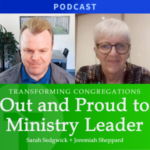 Out and Proud to Ministry Leader  |  Sarah Sedgwick & Jeremiah Sheppard
