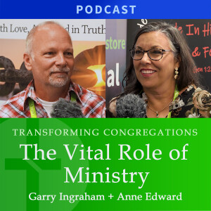 The Vital Role of Ministry | Anne Paulk & Garry Ingraham