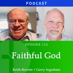 Faithful God | Keith Boyette & Garry Ingraham