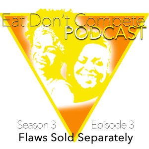 S3E3: Flaws Sold Separately