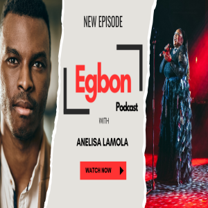 Episode 3: Meet British South African Singer and Performer Anelisa Lamola