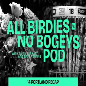Who got their flowers in the Rose City? | All Birdies No Bogeys Podcast