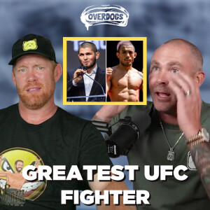 The GREATEST #UFC fighter of all time | 🔥 BONUS CLIP | #OverDogsPod | S1 • E2