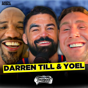 E7 • S1 Mike Perry vs Darren Till Spa Session II + Special Guest Yoel Romero!