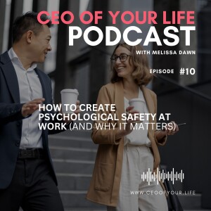 How to Create Psychological Safety at Work (and why it matters)