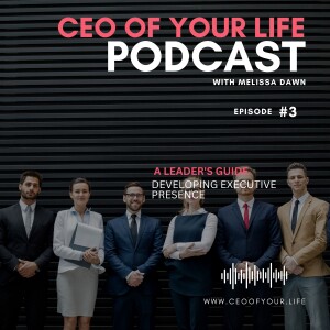 Developing Executive Presence: A Leader's Guide