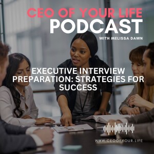 Executive Interview Preparation: Strategies for Success