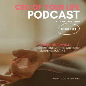 Momentum Tunnels: Powering Your Leadership Morning Routine