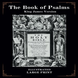 The Psalms (read with music)