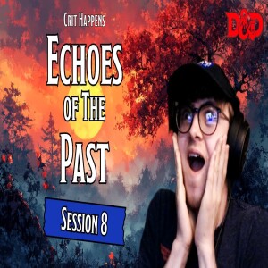 Ep. 8: The Night Before Everything Changed